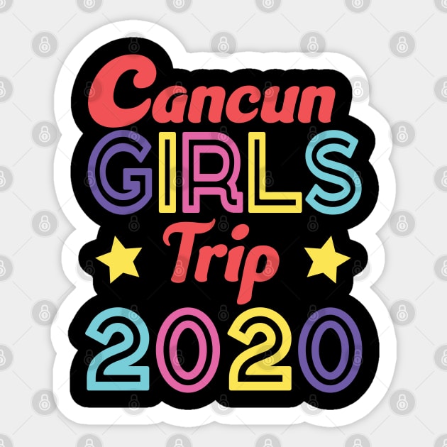 Cancun Girls Trip 2020 Sticker by trendybestgift